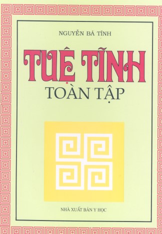 Tuệ Tĩnh Toàn Tập - Nguyễn Bá Tĩnh