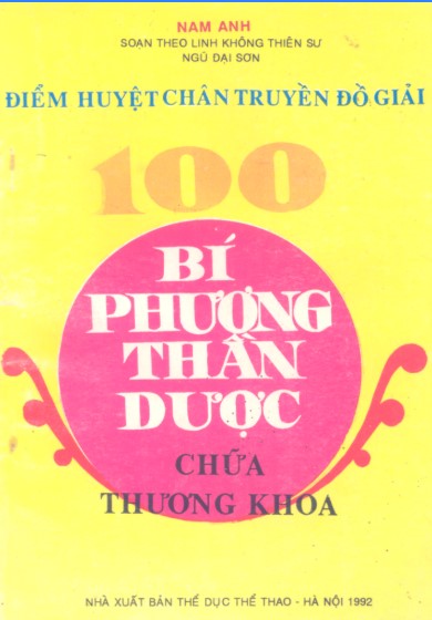 100 Bí Phương Thần Dược Chữa Thương Khoa - Nam Anh